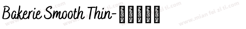 Bakerie Smooth Thin字体转换